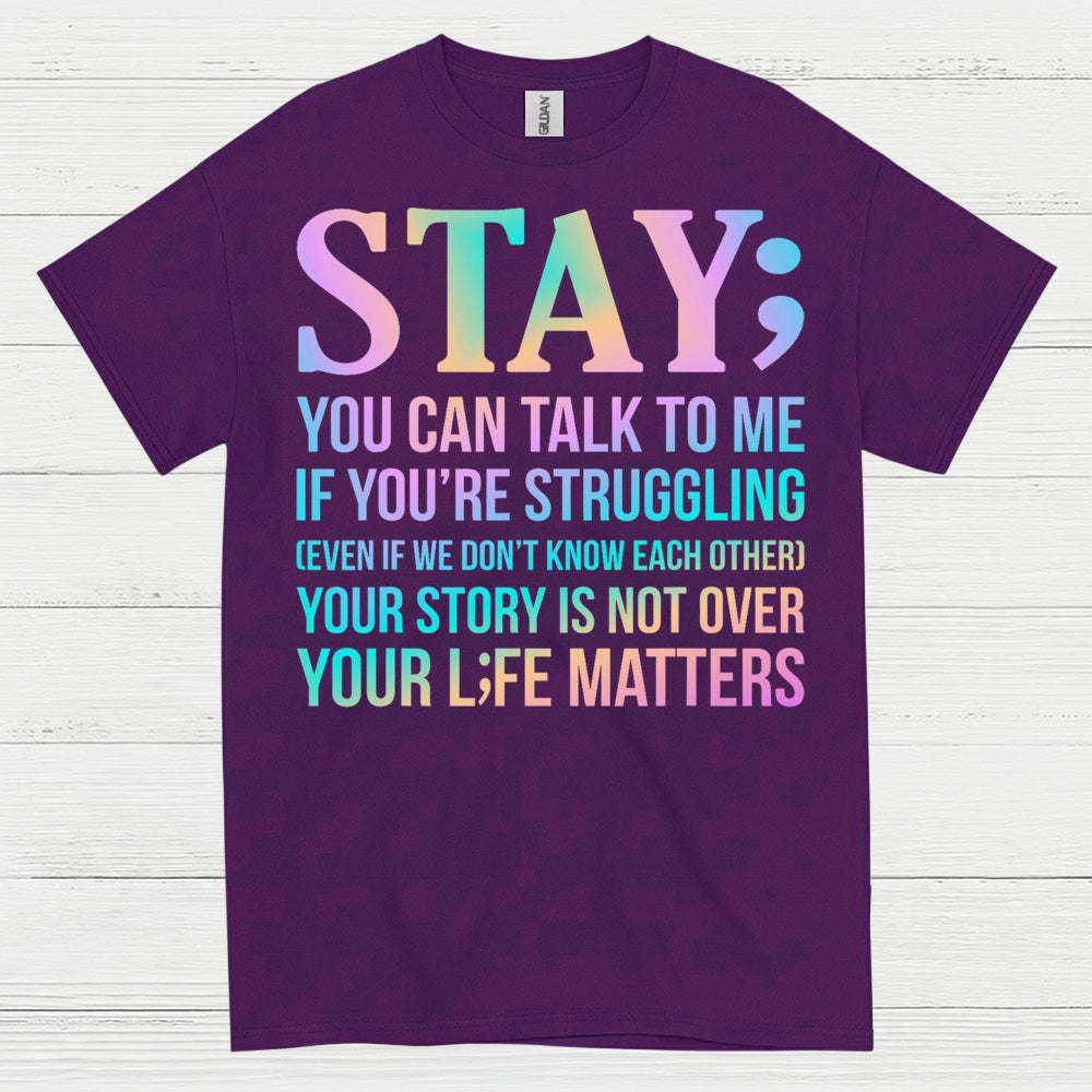 Stay Strong Support Message T Shirt