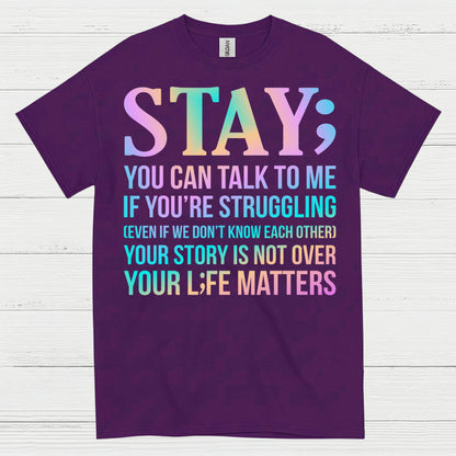 Stay Strong Support Message T Shirt