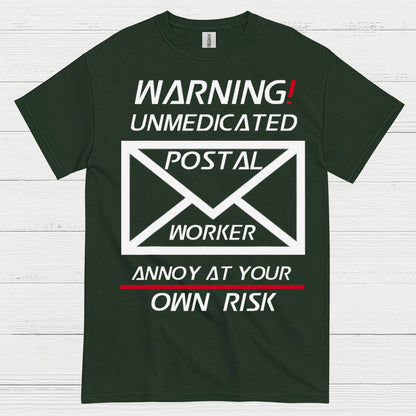 Warning Unmedicated Postal Worker T Shirt