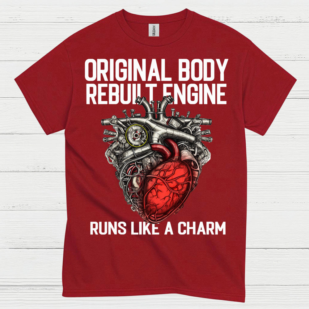 Original Body Rebuilt Engine T Shirt