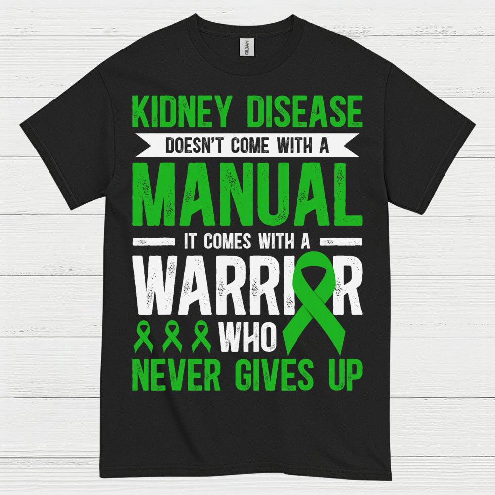 Kidney Disease Warrior Never Gives Up T Shirt