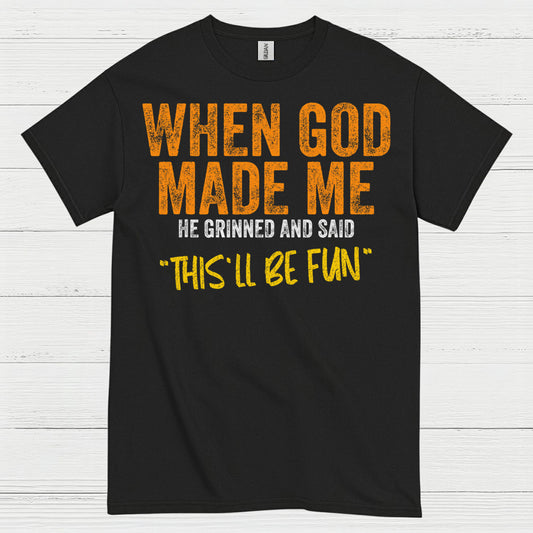When God Made Me Funny Christian T Shirt