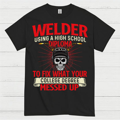 Welder High School Diploma Funny T Shirt