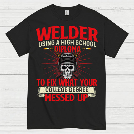 Welder High School Diploma Funny T Shirt