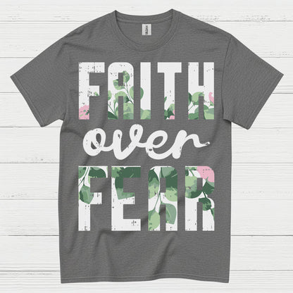 Faith Over Fear Christian T Shirt