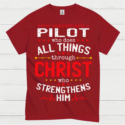 Never Underestimate A Pilot T Shirt