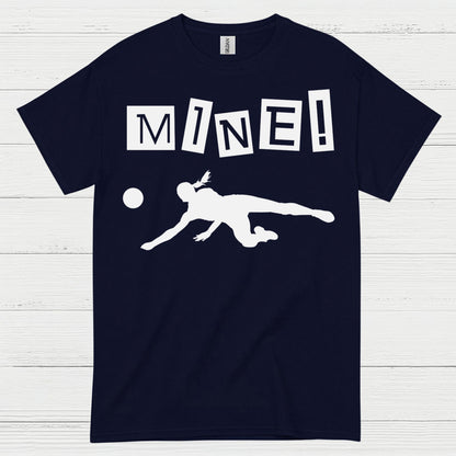 Mine Volleyball Humor T Shirt