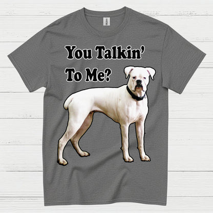 You Talkin To Me Boxer T Shirt