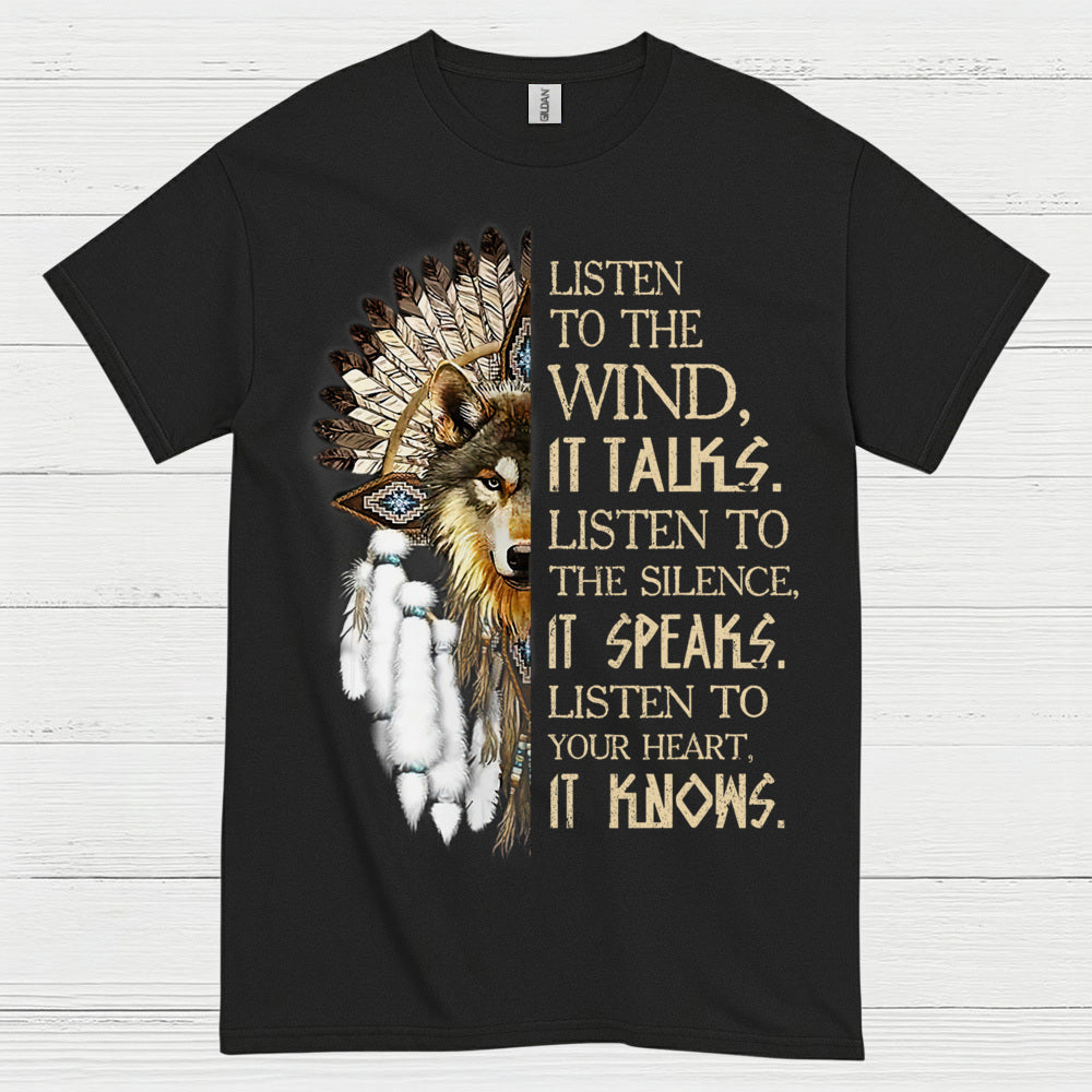 Listen To The Wind Wolf Spirit Native Wisdom T Shirt