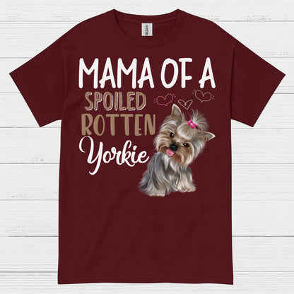 Mama Of A Spoiled Rotten Yorkie T Shirt