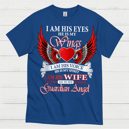 I Am His Wife He Is My Guardian Angel T Shirt