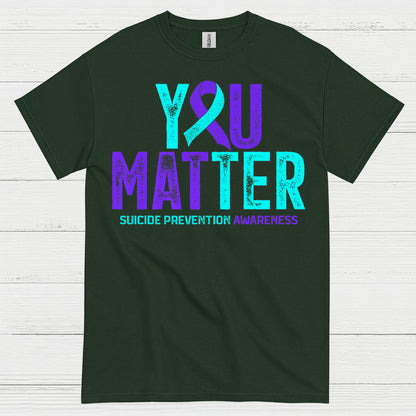 You Matter Awareness Message T Shirt
