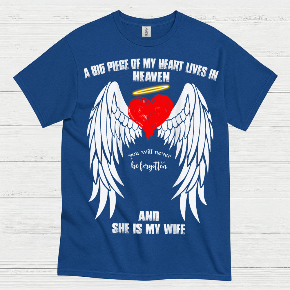 A Big Piece Of My Heart Lives In Heaven And She Is My Wife T Shirt