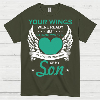 Your Wings Were Ready But My Heart Was Not Son T Shirt