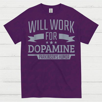 Will Work For Dopamine Parkinsons T Shirt