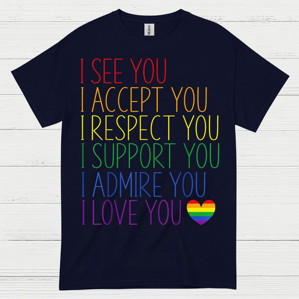 I See You I Accept You Pride T Shirt