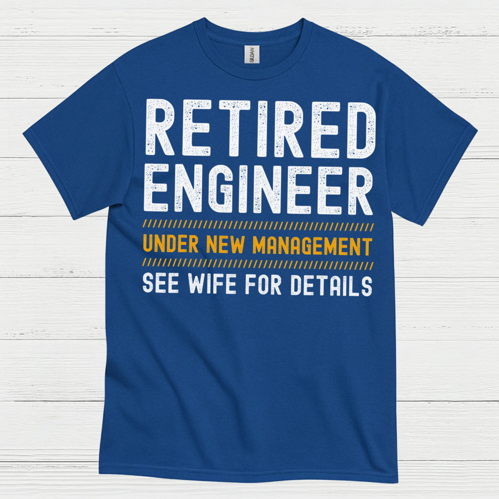 Retired Engineer Humor T Shirt