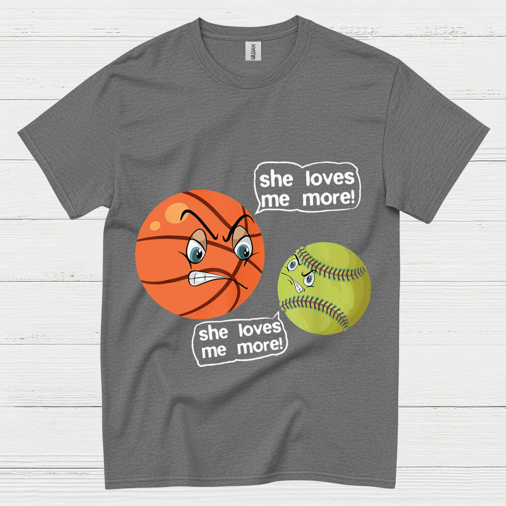 She Loves Me More Basketball Softball T Shirt