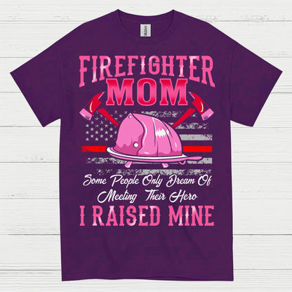 Firefighter Mom I Raised Mine Pink T Shirt