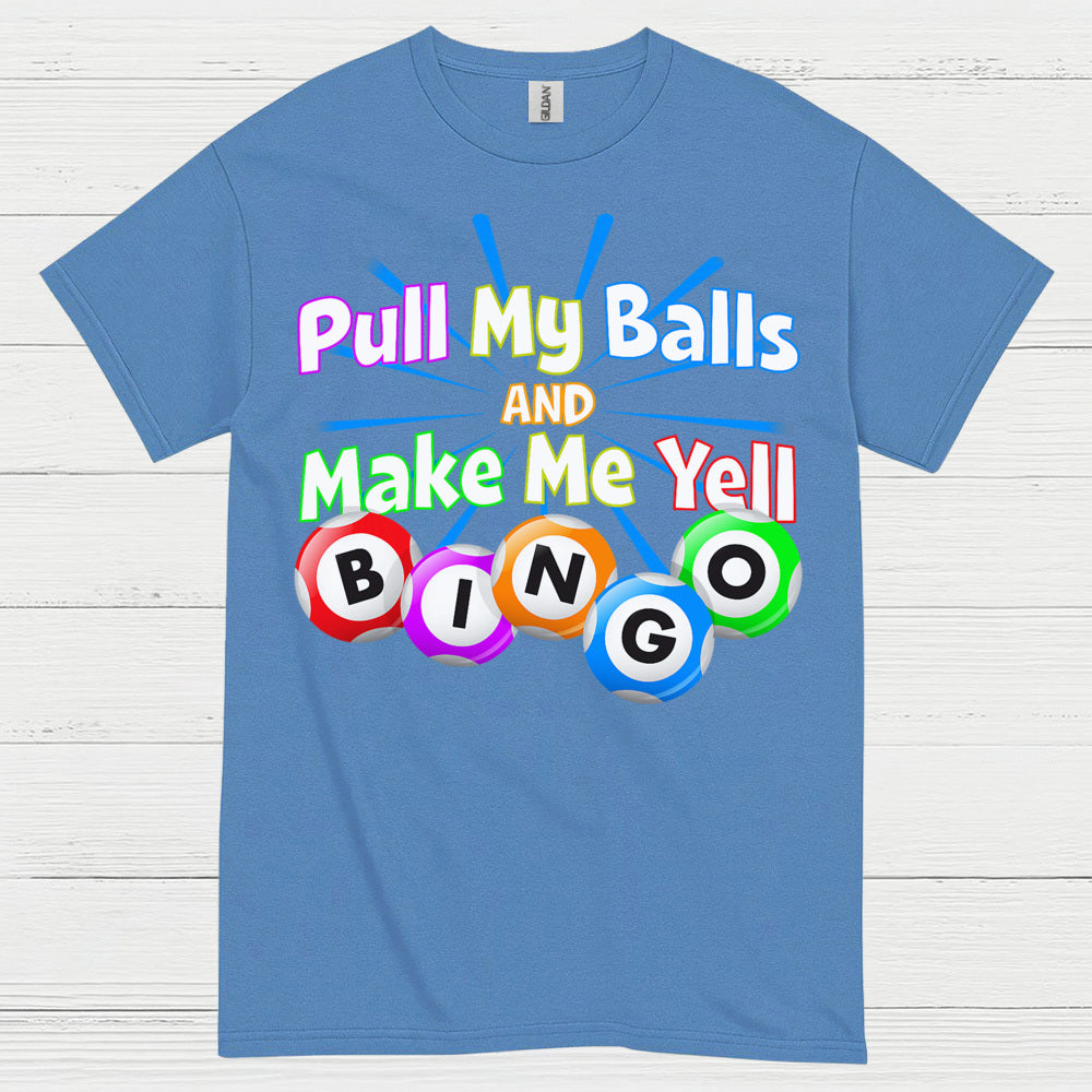 Funny Pull My Balls Bingo T Shirt