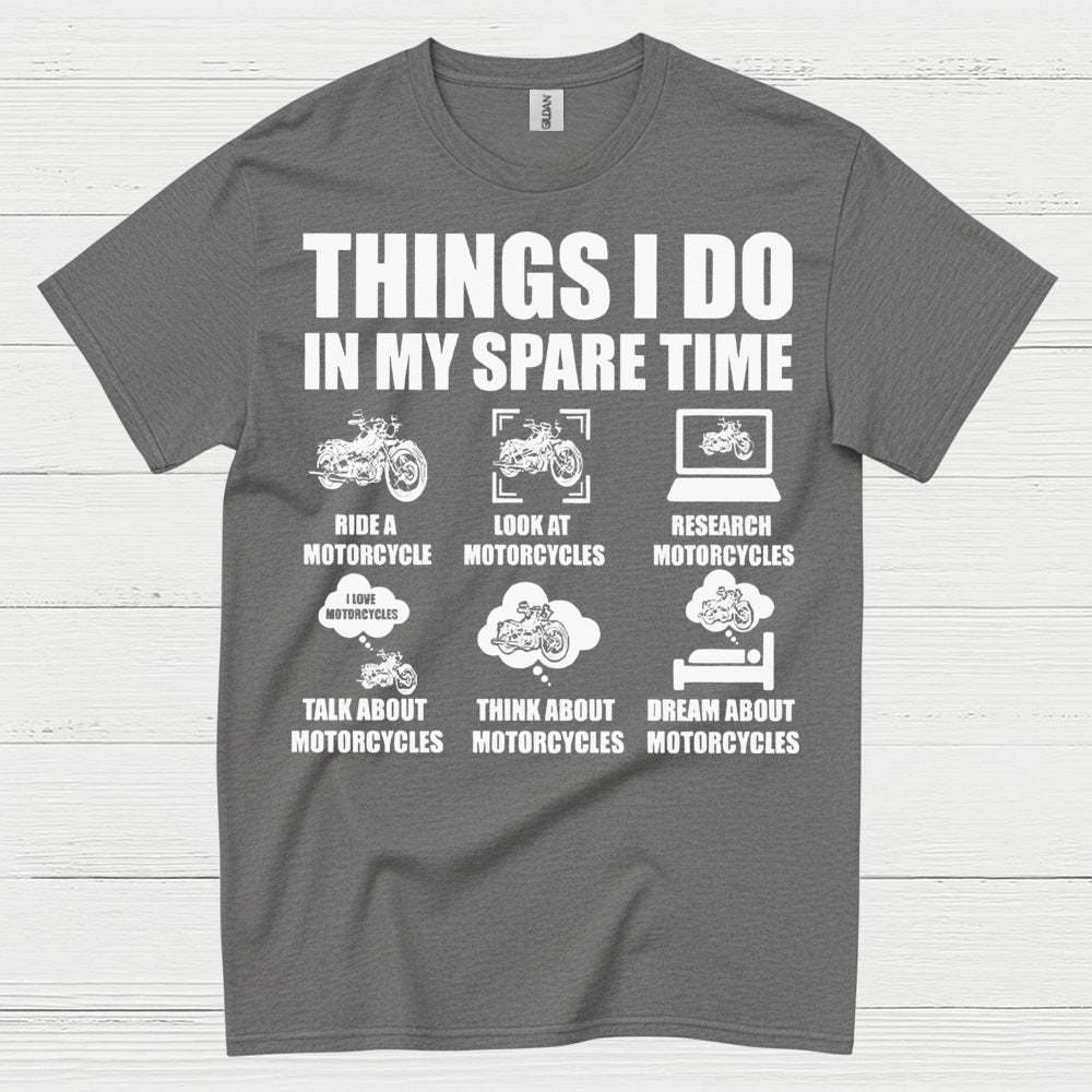 Things I Do In My Spare Time Motorcycle T Shirt