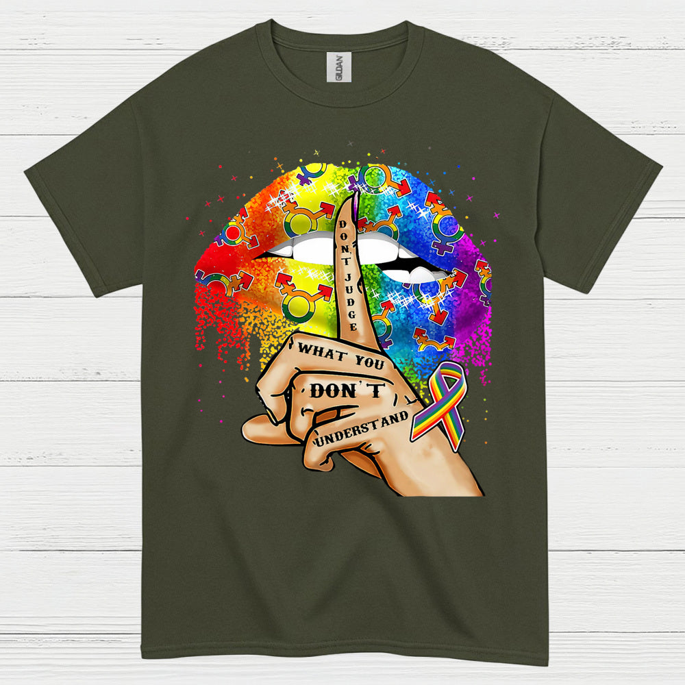 Dont Judge What You Dont Understand T Shirt