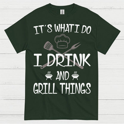 I Drink And Grill Things T Shirt