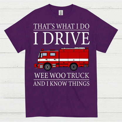 I Drive Wee Woo Truck Firefighter Humor T Shirt