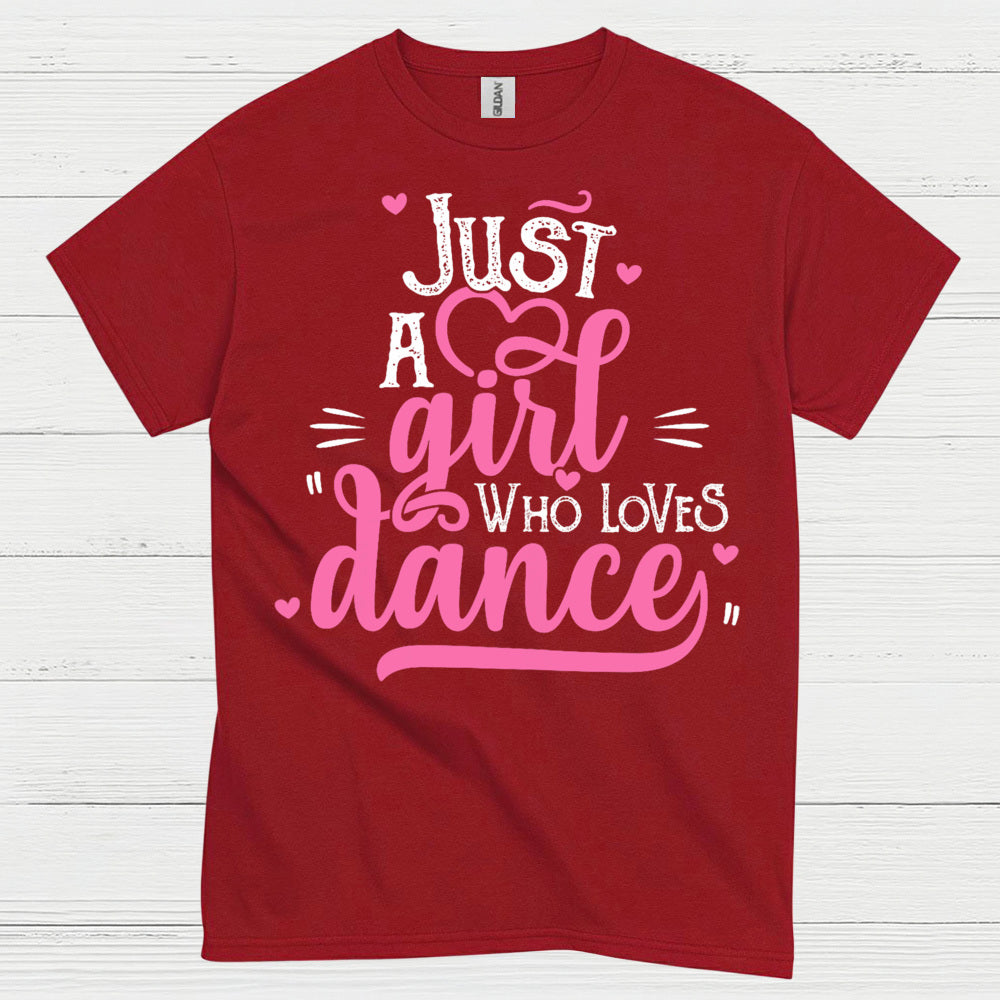 Just Girl Loves Dance Cute T Shirt