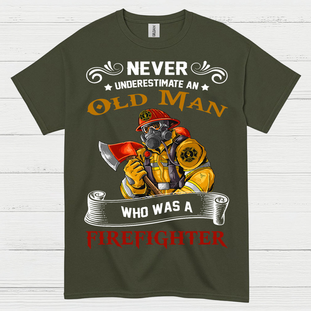 Old Man Who Was A Firefighter T Shirt