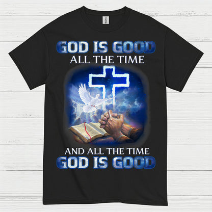 God Is Good All The Time Christian T Shirt