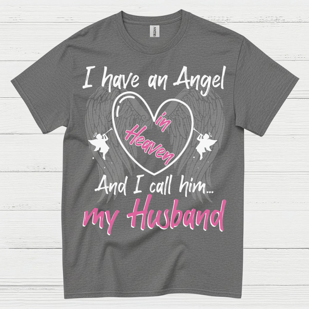 I Have An Angel In Heaven My Husband T Shirt