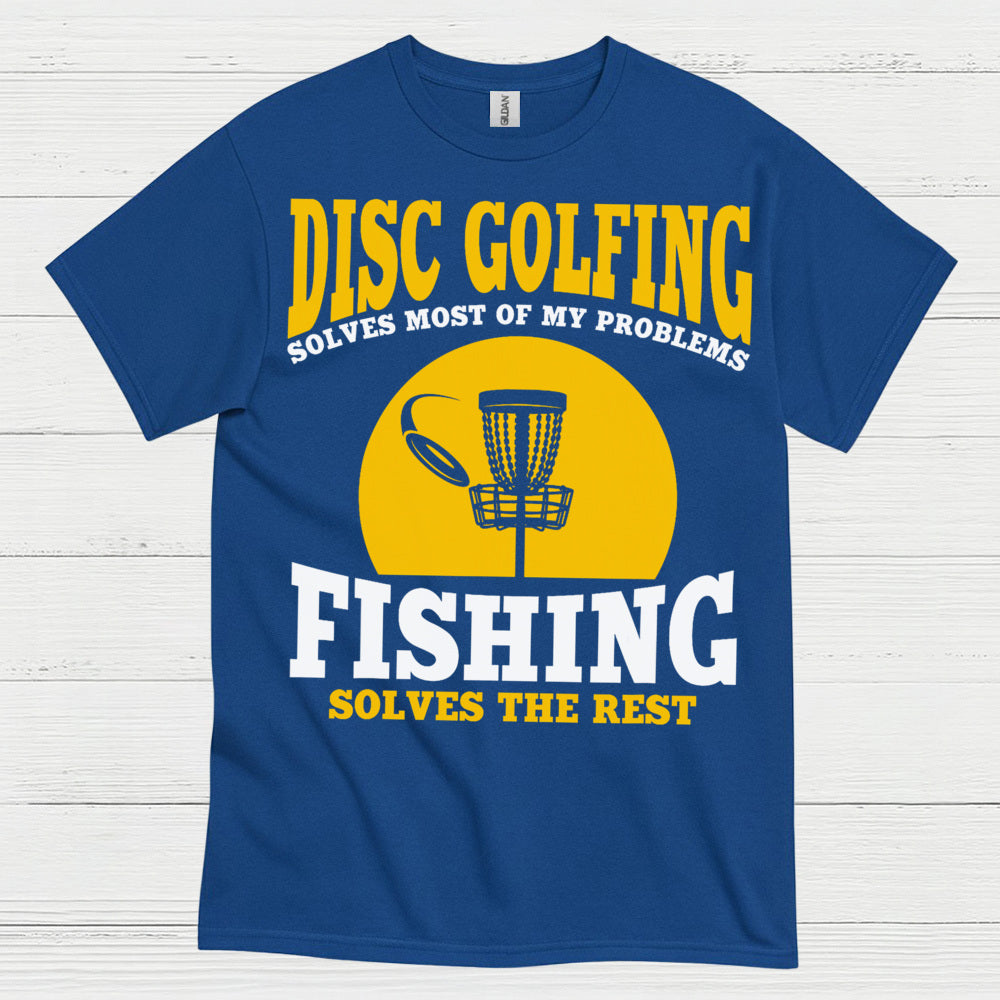 Disc Golfing Solves Most Of My Problems T Shirt