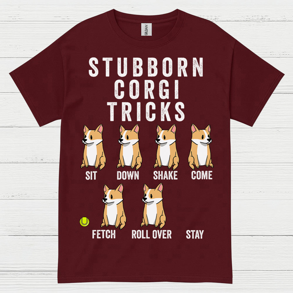 Stubborn Corgi Tricks T Shirt