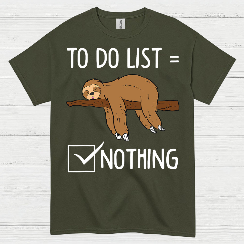 To Do List Nothing Sloth T Shirt