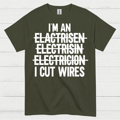I Cut Wires Electrician T Shirt