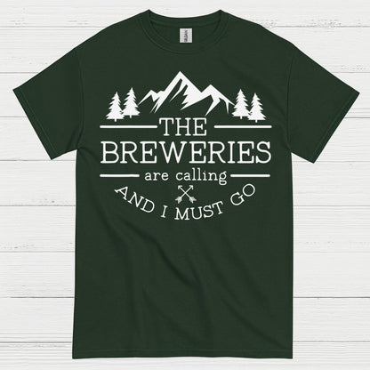 The Breweries Are Calling And I Must Go T Shirt