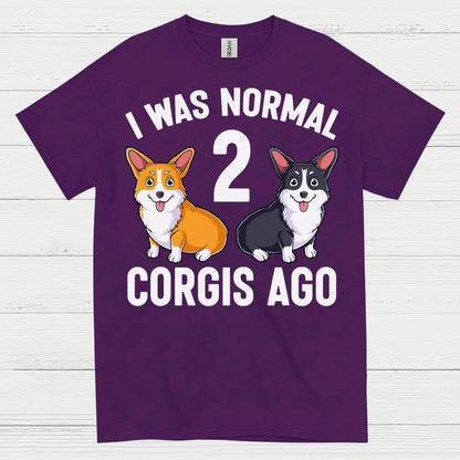 I Was Normal Two Corgis Ago T Shirt
