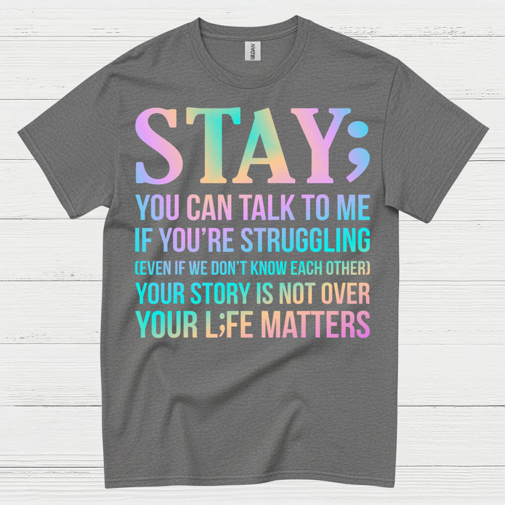 Stay Strong Support Message T Shirt