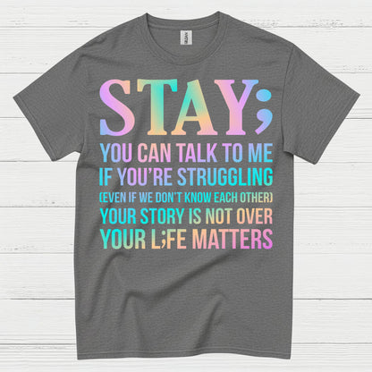 Stay Strong Support Message T Shirt
