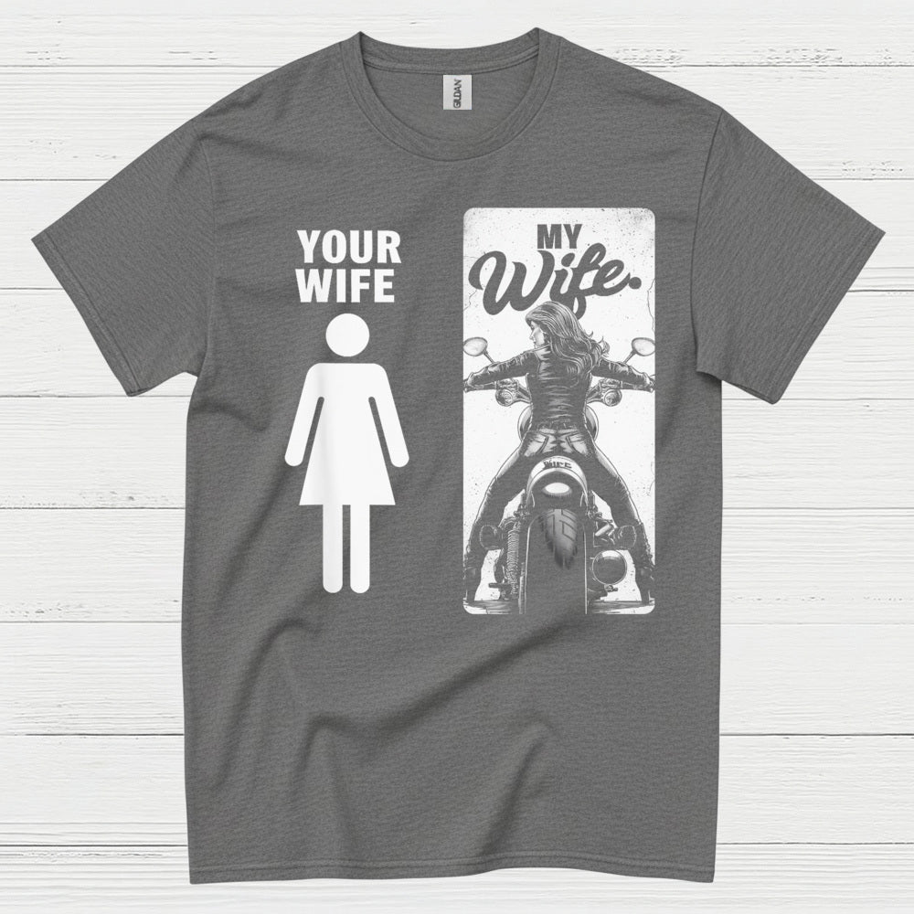 My Wife Motorcycle Humor T Shirt