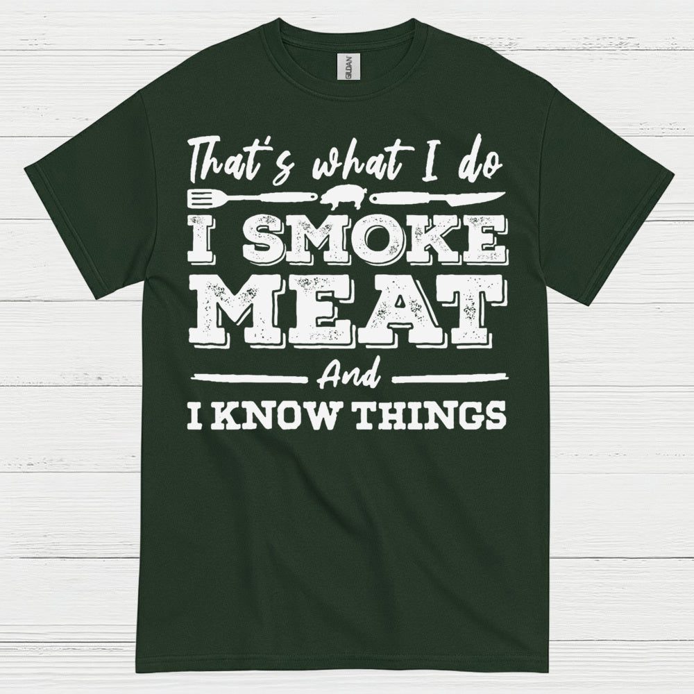 Smoke Meat Know Things T Shirt