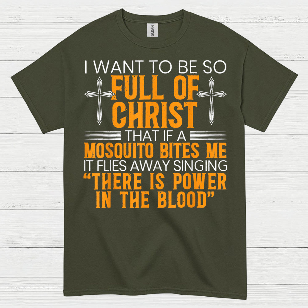 Full Of Christ Mosquito Funny Christian T Shirt