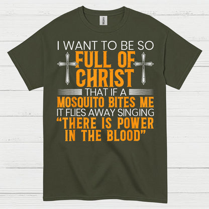 Full Of Christ Mosquito Funny Christian T Shirt