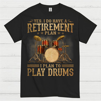 Retirement Drummer T Shirt