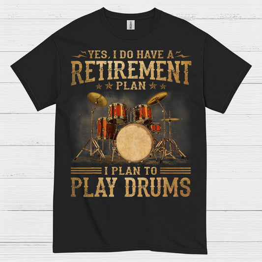 Retirement Drummer T Shirt