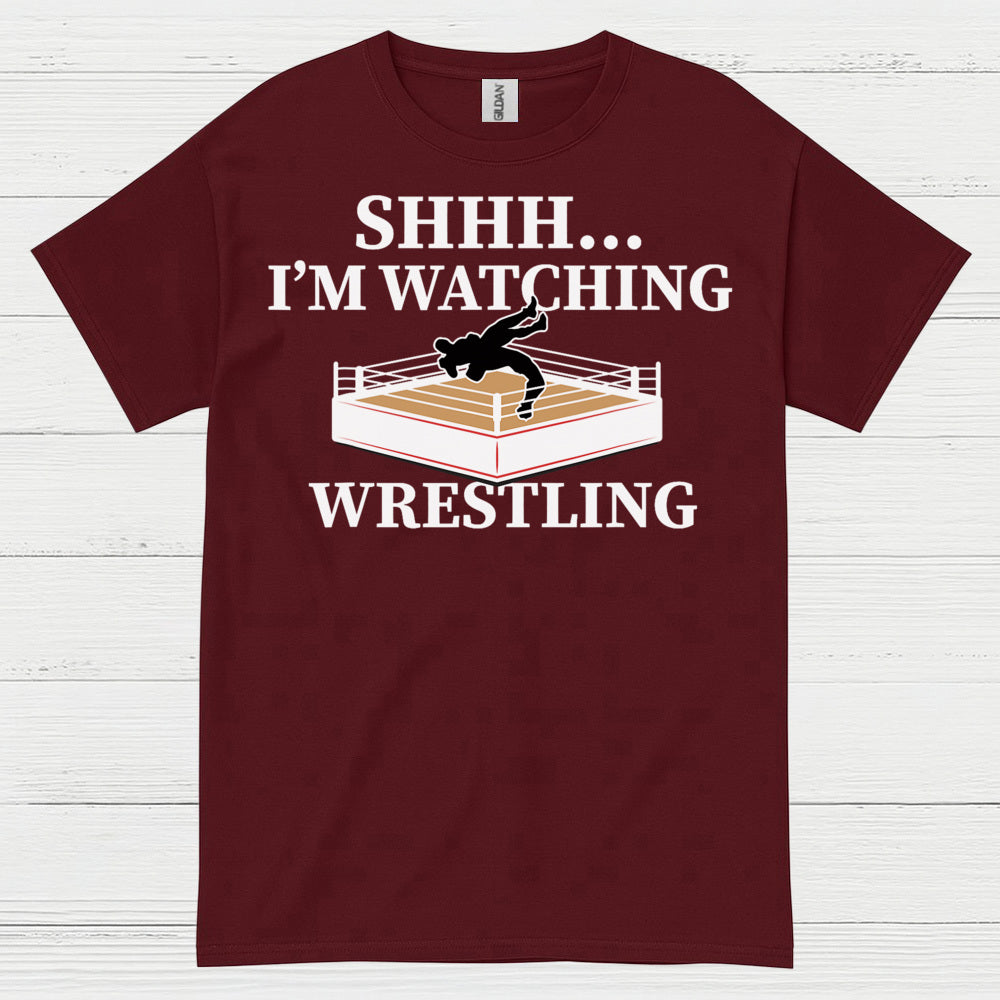Shhh I’m Watching Wrestling T Shirt