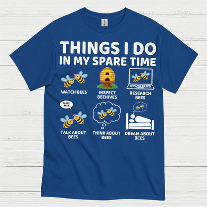 Things I Do In My Spare Time Bee T Shirt