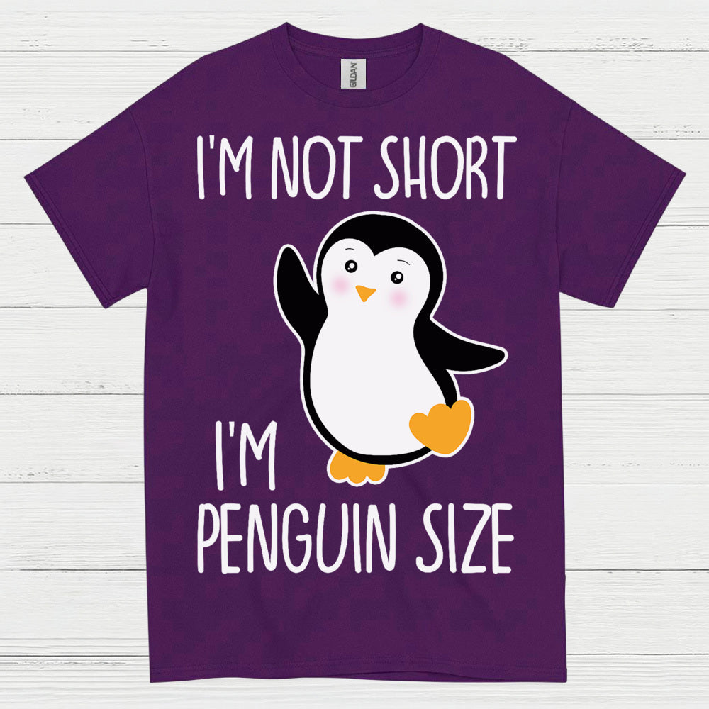 I’m Not Short I’m Penguin Size Cute T Shirt