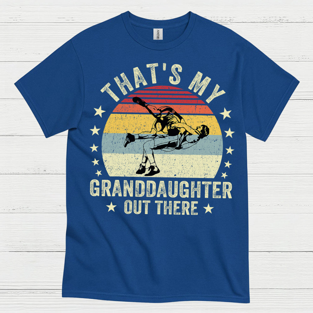 That’s My Wrestling Granddaughter T Shirt